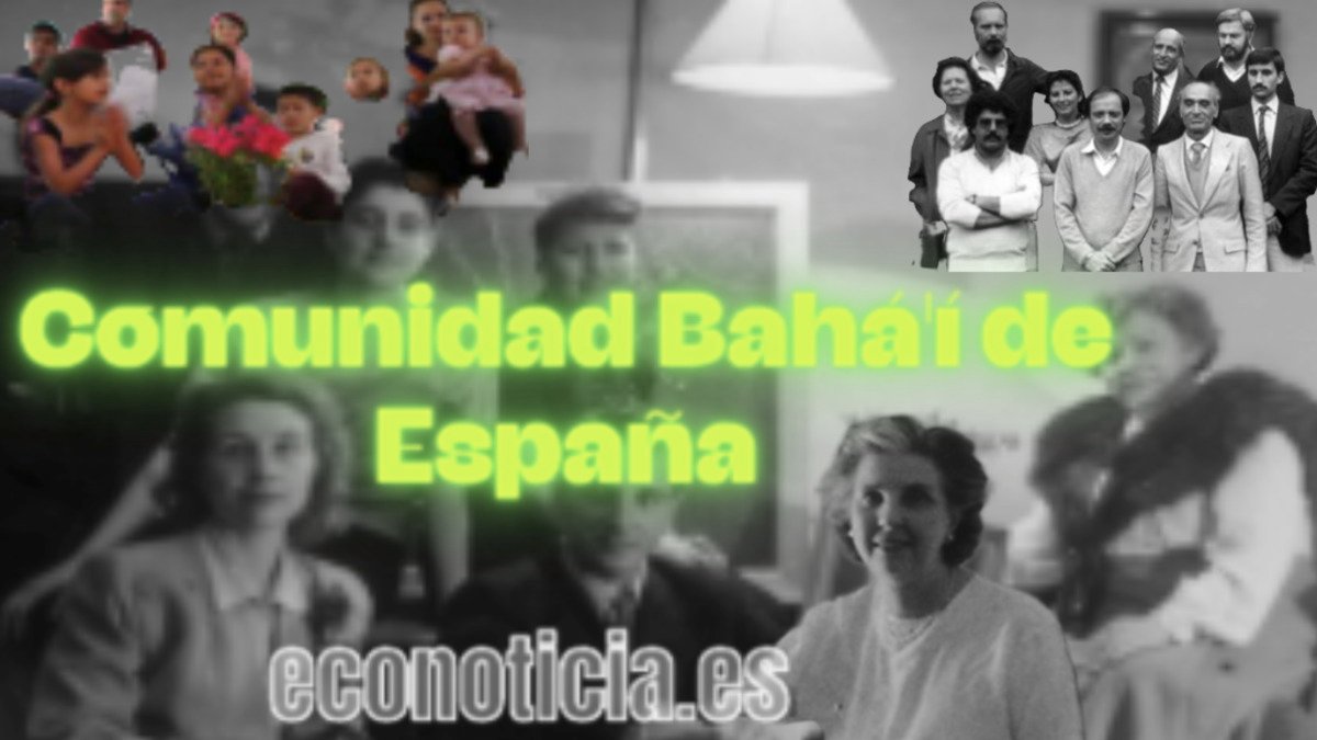 Historia y evolución de la Comunidad Bahá'í de España - ECO NOTICIA