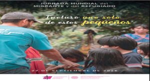 Cartel oficial en castellano de la Jornada Mundial del Migrante y del Refugiado con el lema Incluso uno solo de estos pequeños.